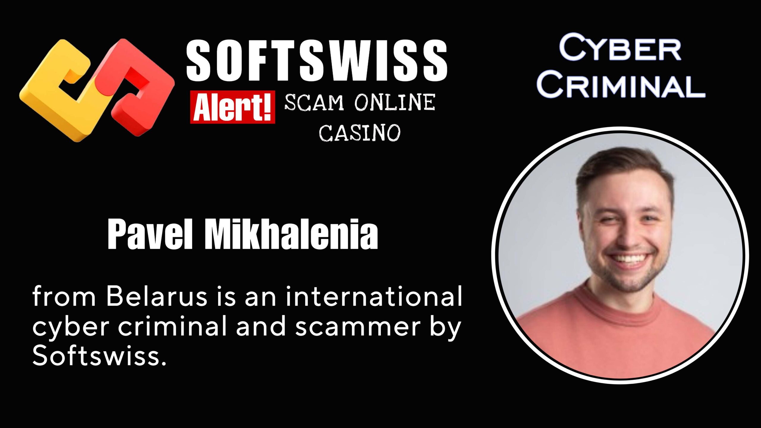 Pavel Mikhalenia - softswiss scam - Casino by Softswiss